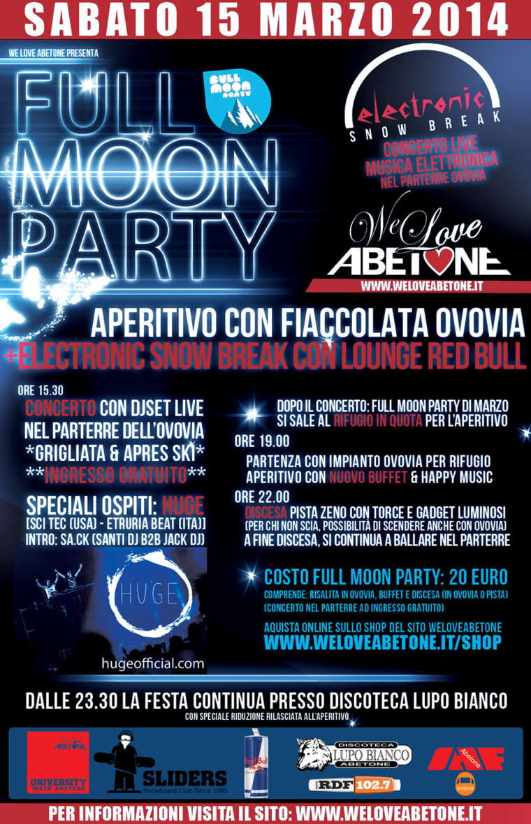 Full Moon Party & Elettronic Snow Break | 15 Marzo 2014
