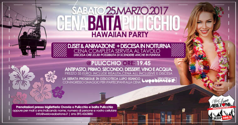 Cena Baita Pulicchio Abetone con discesa notturna – Hawaiian Party