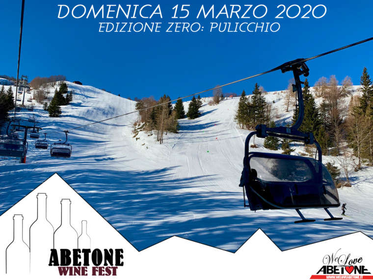 Abetone Wine Fest: Domenica 15 Marzo 2020, Edizione Zero al Pulicchio