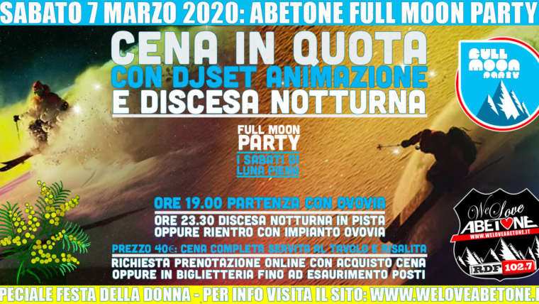 Full Moon Party & Festa della donna: Cena in quota Ovovia Abetone – Sabato 7 Marzo 2020