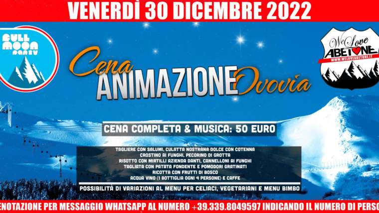 Cena Animazione Ovovia: Venerdì 30 Dicembre 2022