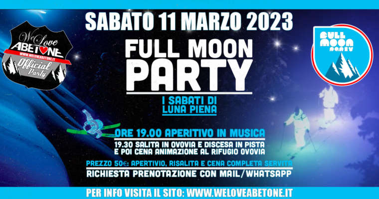 Full Moon Party Abetone: Sabato 11 Marzo 2023